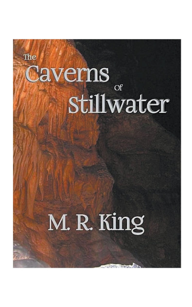 The Caverns of Stillwater The Caverns of Stillwater