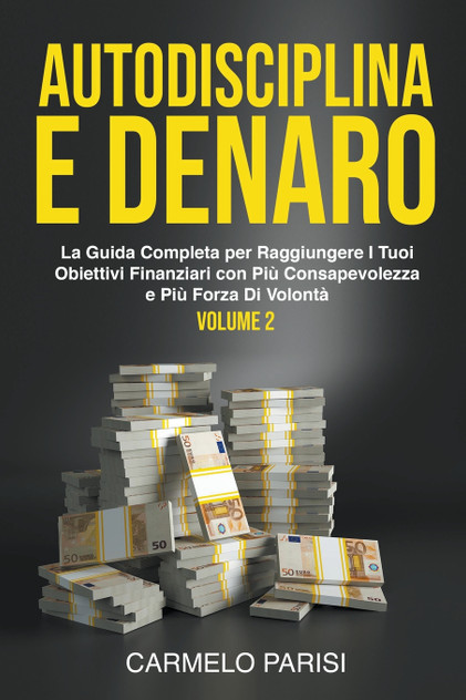 Autodisciplina e denaro Autodisciplina e denaro