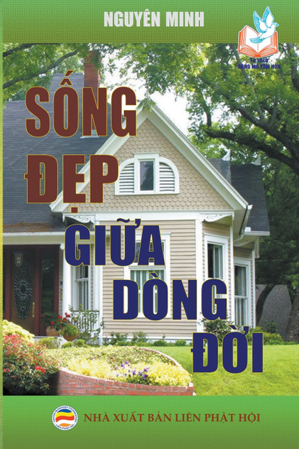 Sống đẹp giữa dòng đời Sống đẹp giữa dòng đời