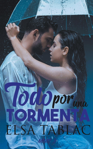 Todo por una tormenta Todo por una tormenta