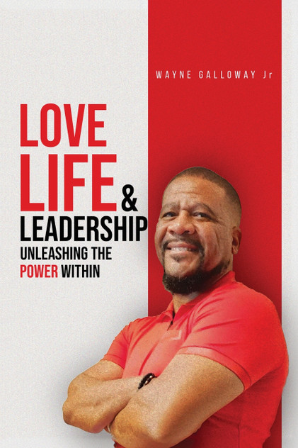 Love Life and Leadership Love Life and Leadership