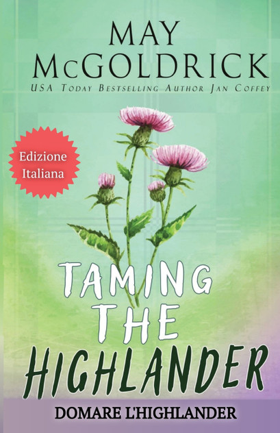 Domare l'Highlander (TAMING THE HIGHLANDER) Domare l'Highlander (TAMING THE HIGHLANDER)