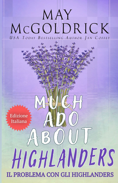 Il Problema con gli Highlanders (MUCH ADO ABOUT HIGHLANDERS) Il Problema con gli Highlanders (MUCH ADO ABOUT HIGHLANDERS)