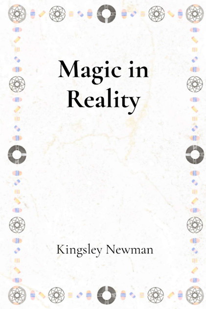 Magic in Reality Magic in Reality