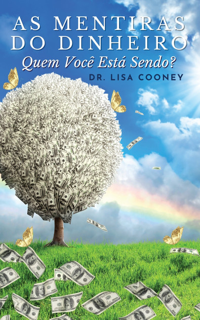 As Mentiras Do Dinheiro As Mentiras Do Dinheiro