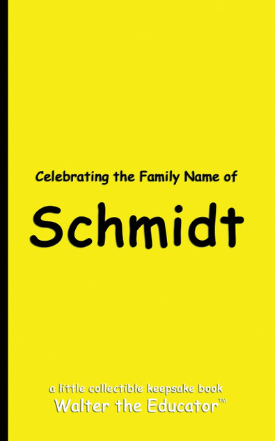 Celebrating the Family Name of Schmidt