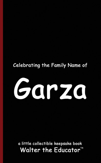 Celebrating the Family Name of Garza