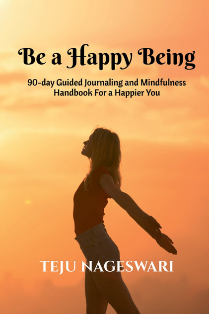 Be a Happy Being Be a Happy Being