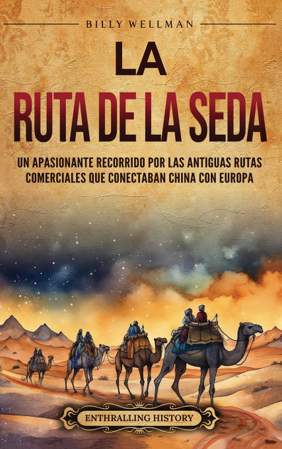 La Ruta de la Seda La Ruta de la Seda