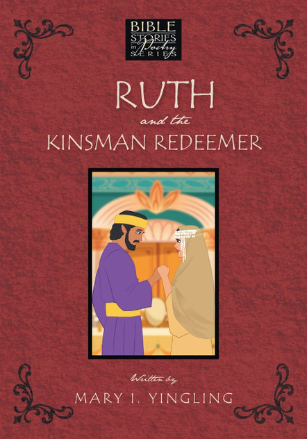 Ruth and the Kinsman Redeemer Ruth and the Kinsman Redeemer