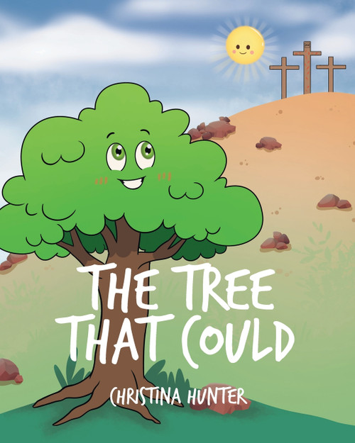 The Tree That Could The Tree That Could