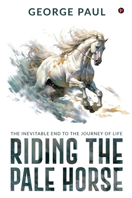 Riding the Pale Horse Riding the Pale Horse