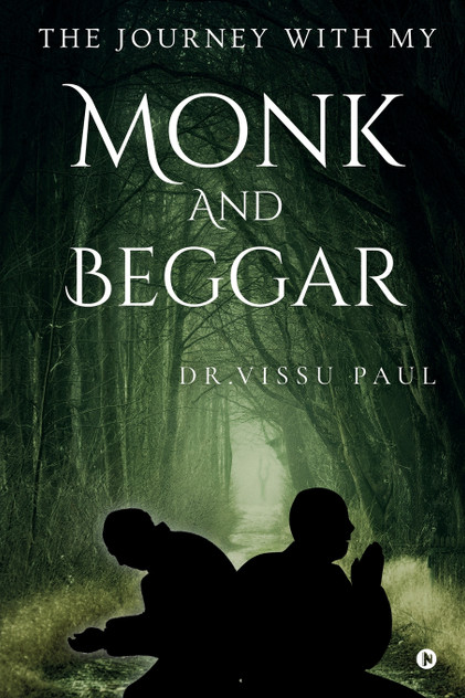 My Journey With My Monk and Beggar My Journey With My Monk and Beggar