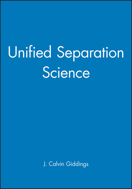Unified Separation Science Unified Separation Science