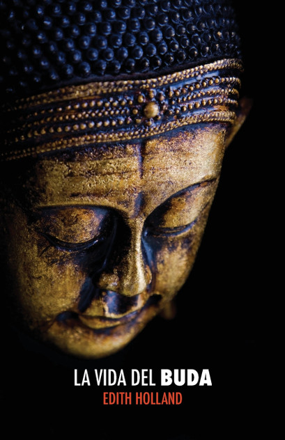 La Vida del Buda La Vida del Buda