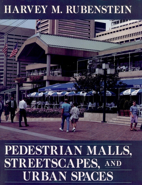 Pedestrian Malls, Streetscapes, and Urban Spaces Pedestrian Malls, Streetscapes, and Urban Spaces