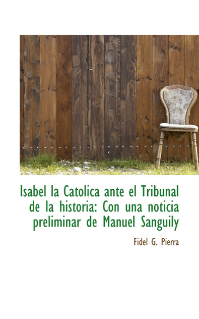 Isabel la Católica ante el Tribunal de la historia Isabel la Católica ante el Tribunal de la historia
