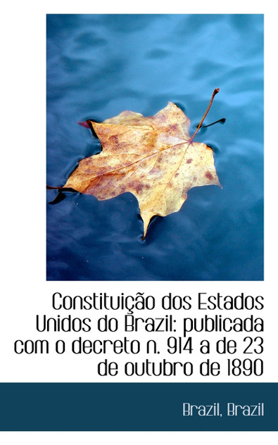 Constituição dos Estados Unidos do Brazil Constituição dos Estados Unidos do Brazil