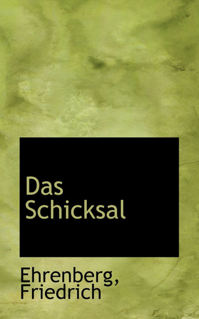 Das Schicksal Das Schicksal