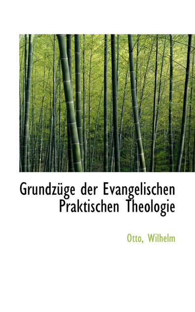 Grundzüge der Evangelischen Praktischen Theologie