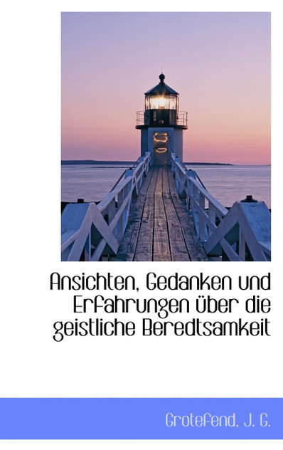 Ansichten, Gedanken und Erfahrungen über die geistliche Beredtsamkeit