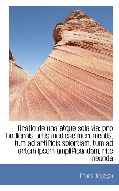 Oratio de una atque sola via Oratio de una atque sola via