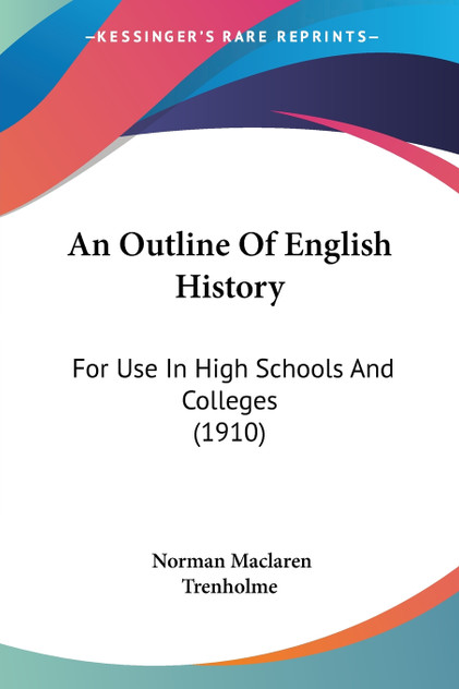 An Outline Of English History An Outline Of English History