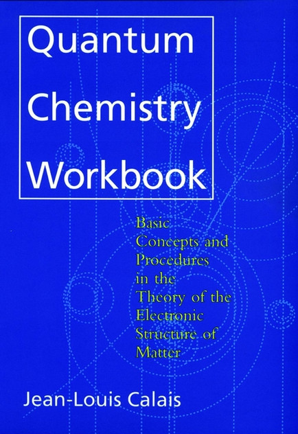Quantum Chemistry Workbook Quantum Chemistry Workbook