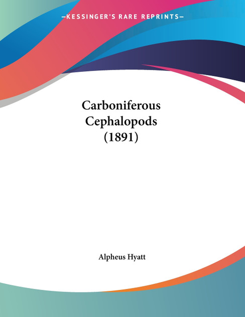 Carboniferous Cephalopods (1891) Carboniferous Cephalopods (1891)