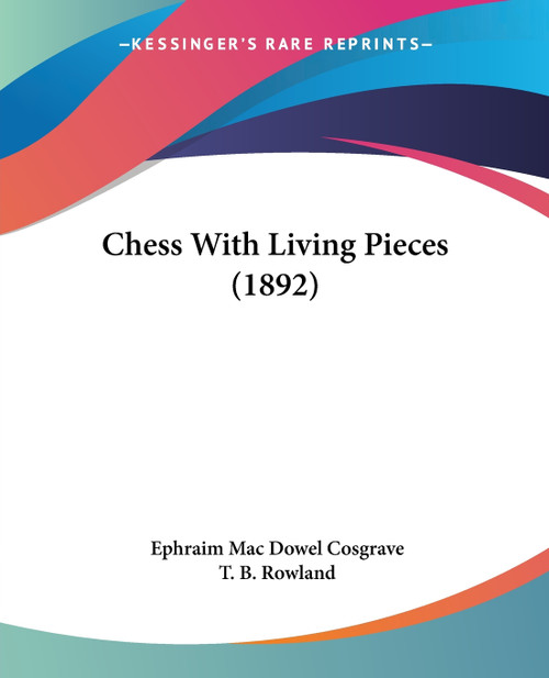 Chess With Living Pieces (1892)