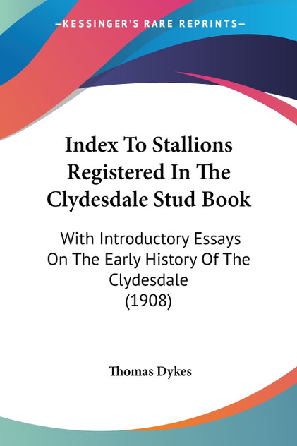 Index To Stallions Registered In The Clydesdale Stud Book Index To Stallions Registered In The Clydesdale Stud Book