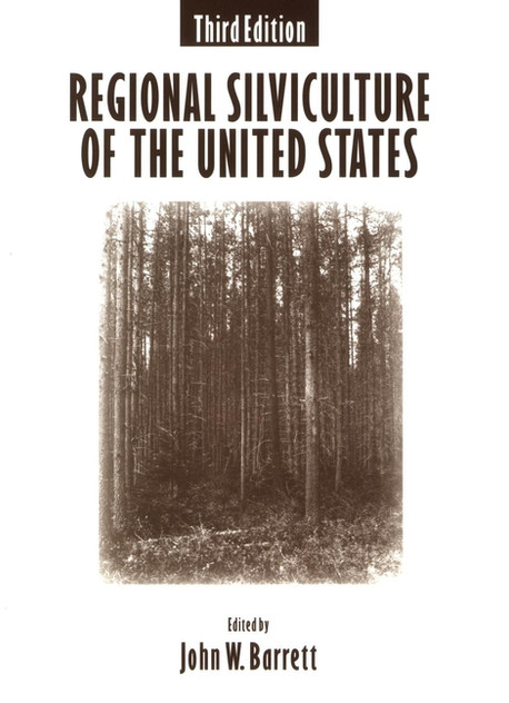 Regional Silviculture of the United States Regional Silviculture of the United States
