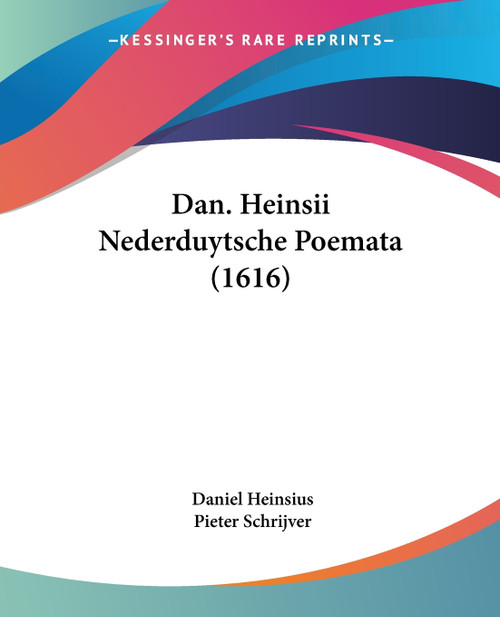 Dan. Heinsii Nederduytsche Poemata (1616)