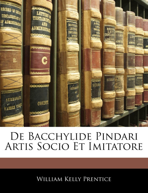 De Bacchylide Pindari Artis Socio Et Imitatore
