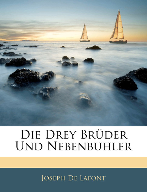 Die Drey Brüder Und Nebenbuhler Die Drey Brüder Und Nebenbuhler