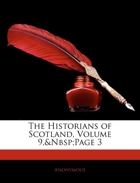 The Historians of Scotland, Volume 9, Page 3