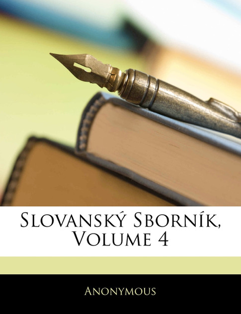 Slovanský Sborník, Volume 4 Slovanský Sborník, Volume 4