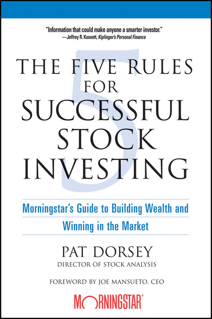 The Five Rules for Successful Stock Investing The Five Rules for Successful Stock Investing