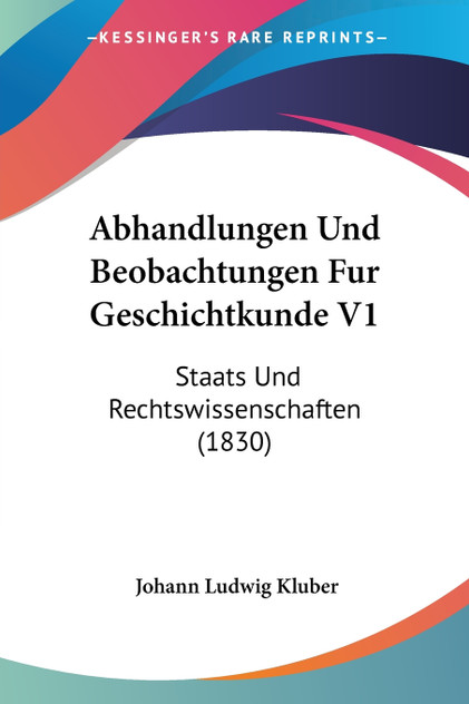Abhandlungen Und Beobachtungen Fur Geschichtkunde V1 Abhandlungen Und Beobachtungen Fur Geschichtkunde V1
