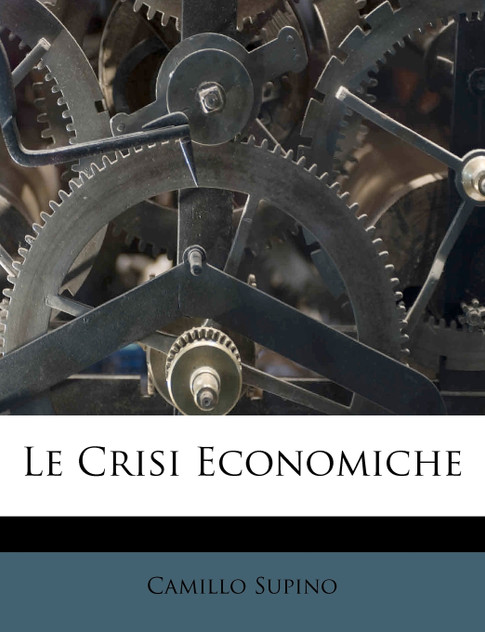 Le Crisi Economiche Le Crisi Economiche