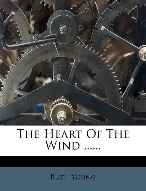 The Heart Of The Wind ......