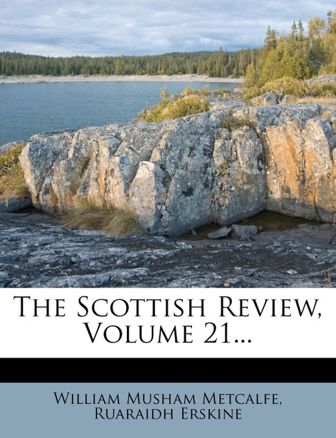 The Scottish Review, Volume 21...