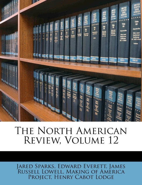 The North American Review, Volume 12