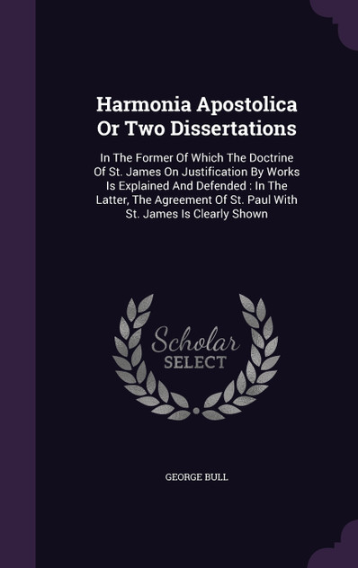 Harmonia Apostolica Or Two Dissertations Harmonia Apostolica Or Two Dissertations