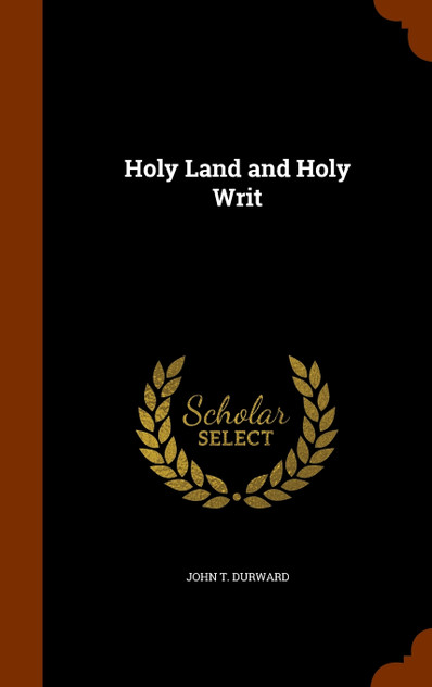 Holy Land and Holy Writ Holy Land and Holy Writ