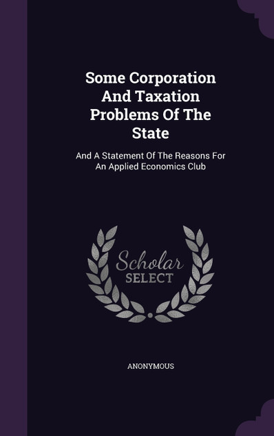 Some Corporation And Taxation Problems Of The State
