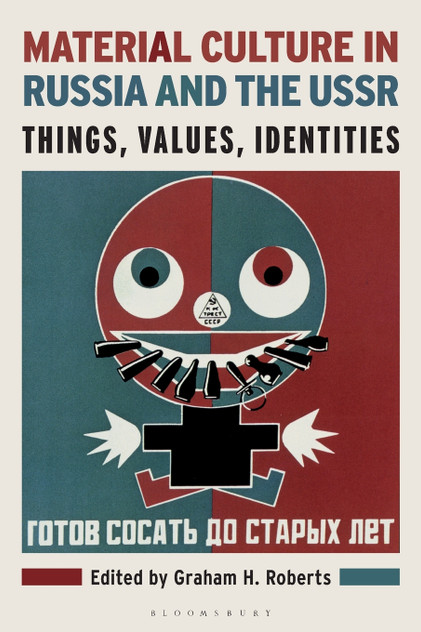 Material Culture in Russia and the USSR Material Culture in Russia and the USSR