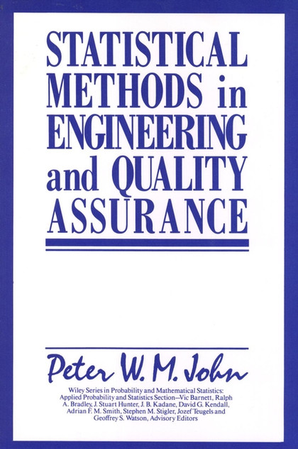 Statistical Methods in Engineering and Quality Assurance Statistical Methods in Engineering and Quality Assurance