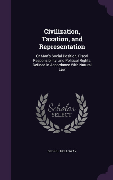 Civilization, Taxation, and Representation Civilization, Taxation, and Representation