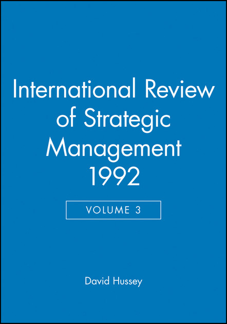 International Review of Strategic Management 1992, Volume 3 International Review of Strategic Management 1992, Volume 3